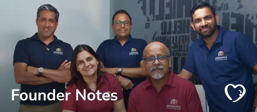 Founder Notes | Insurance Samadhan